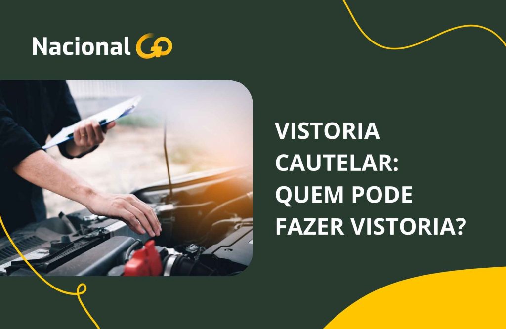 Vistoria Cautelar quem pode fazer vistoria