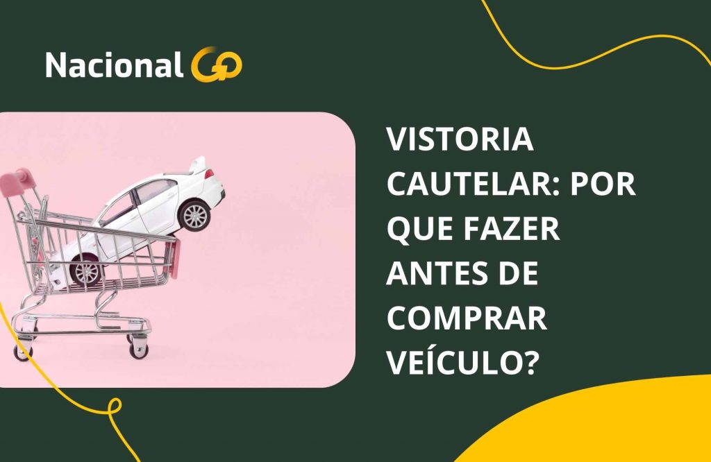 Vistoria cautelar por que fazer antes de comprar veículo