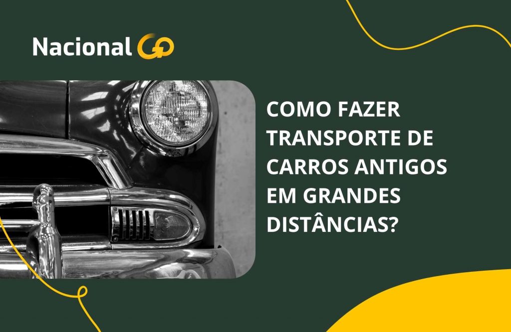 Como fazer transporte de carros antigos em grandes distâncias