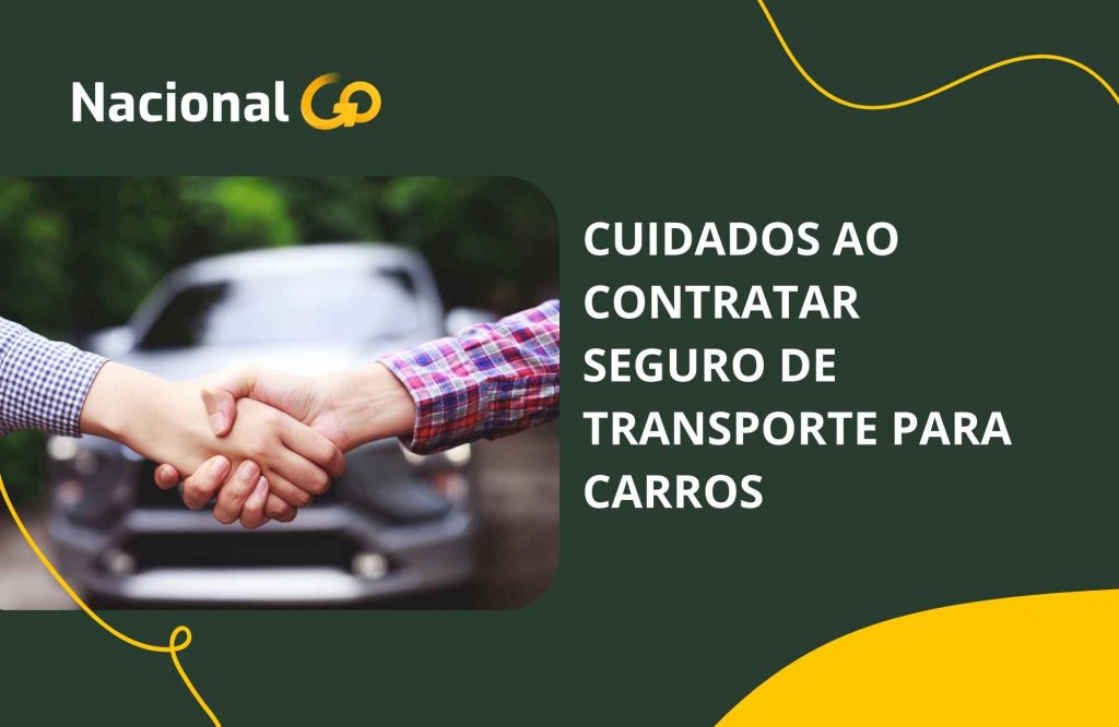 Cuidados ao contratar seguro de transporte para carros