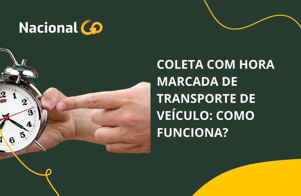 Coleta com hora marcada de transporte de veículo