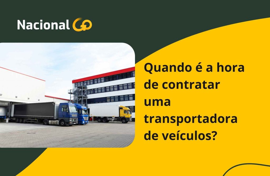 Quando é a hora de contratar uma transportadora de veículos Quando é a hora de contratar uma transportadora de veículos