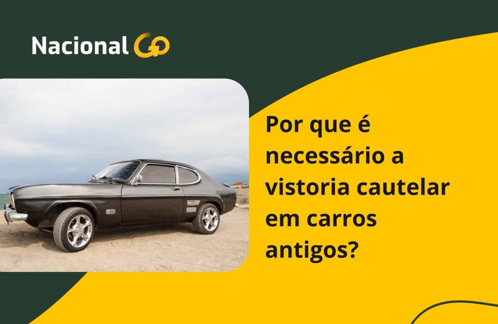Por que é necessário a vistoria cautelar carros antigos Por que é necessário a vistoria cautelar carros antigos