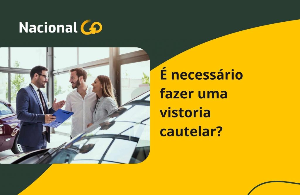 É necessário fazer uma vistoria cautelar É necessário fazer uma vistoria cautelar