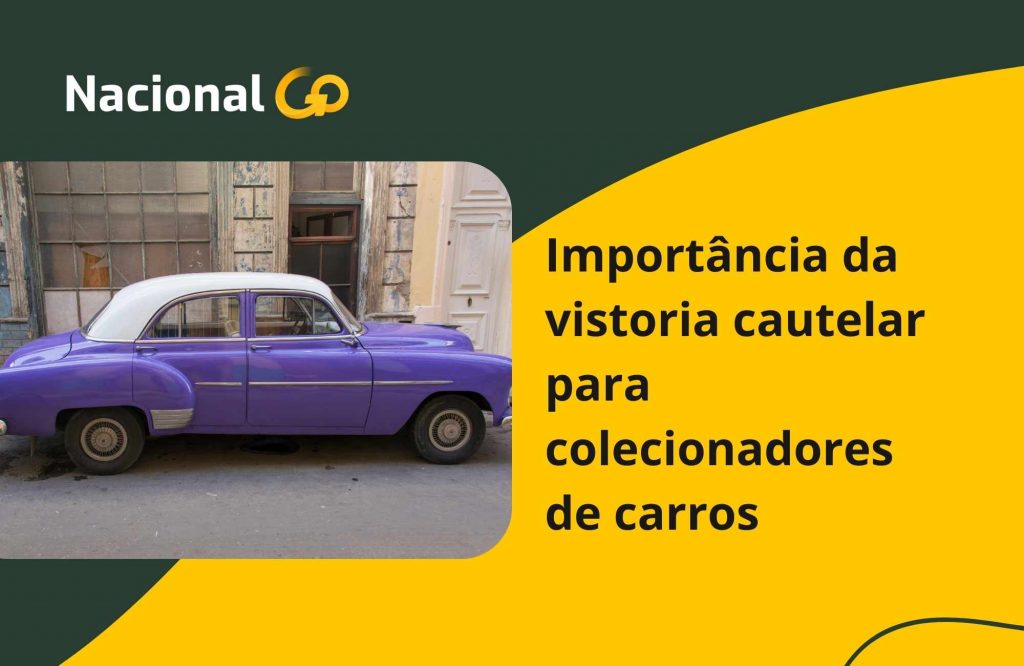 Importância da vistoria cautelar para colecionadores de carros Importância da vistoria cautelar para colecionadores de carros