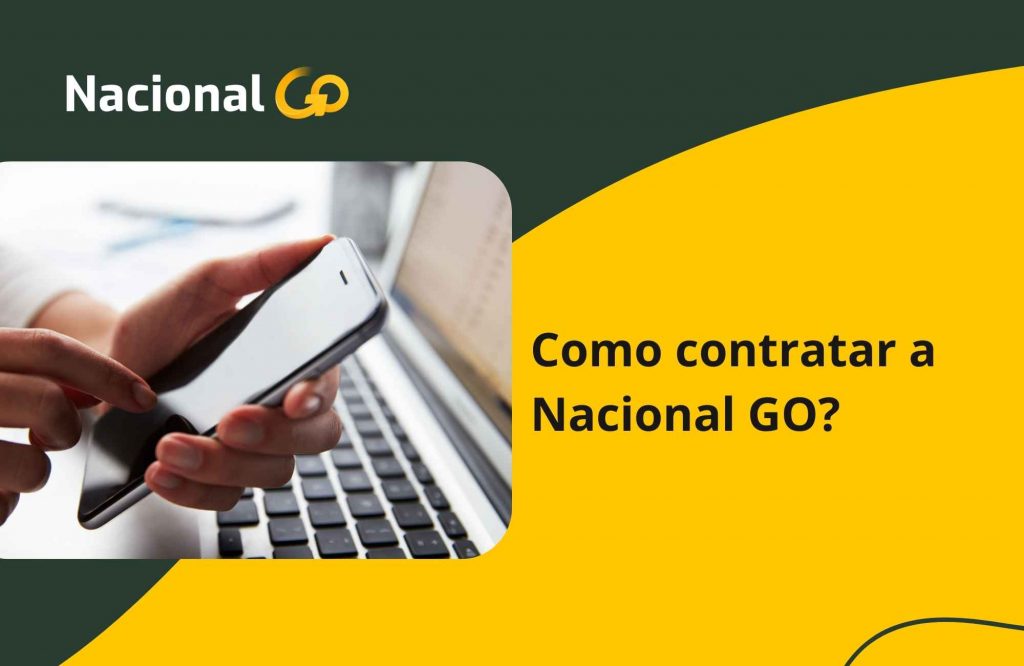 Como contratar a Nacional GO?