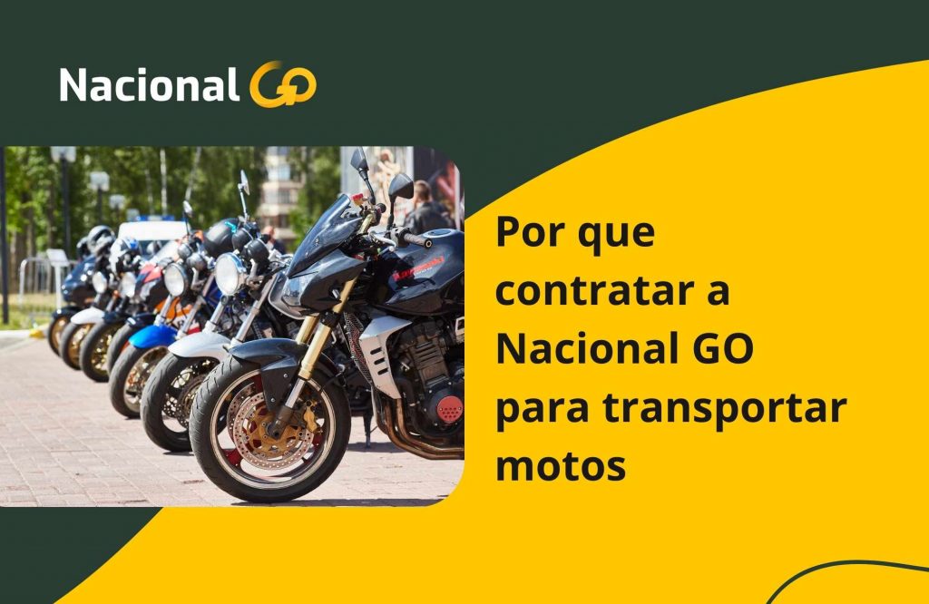 Por que contratar a Nacional GO para transportar motos Por que contratar a Nacional GO para transportar motos